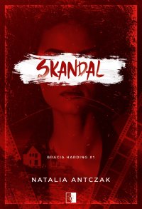Skandal - Natalia Antczak - ebook