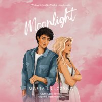 Moonlight - Marta Kulczyna - audiobook