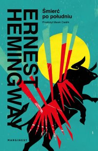 Śmierć po południu - Ernest Hemingway - ebook