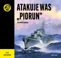 Atakuje was "Piorun" - Zbigniew Damski - audiobook