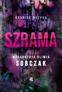Szrama - Małgorzata Oliwia Sobczak - ebook