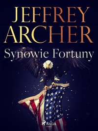 Synowie Fortuny - Jeffrey Archer - ebook
