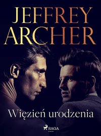Więzień urodzenia - Jeffrey Archer - ebook