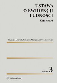 Ustawa o ewidencji ludności. Komentarz - Zbigniew Czarnik - ebook