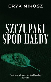 Szczupaki spod hałdy - Eryk Nikosz - ebook