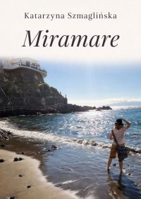 Miramare - Katarzyna Szmaglińska - ebook