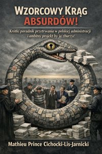 Błogosławione Koło Absurdu! - Mateusz Książę Cichocki-Lis-Jarnicki - ebook