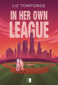 In Her Own League - Liz Tomforde - ebook