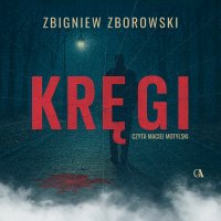 Kręgi - Zbigniew Zborowski - audiobook