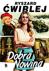 Dobra Nowina - Ryszard Ćwirlej - ebook