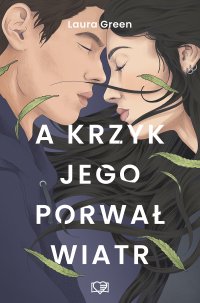 A krzyk jego porwał wiatr - Laura Green - ebook