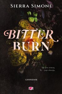Bitter Burn. Lyonesse. Tom 3 - Sierra Simone - ebook