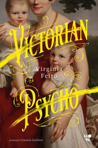 Victorian Psycho - Virginia Feito - ebook