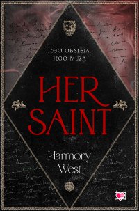 Her Saint. Saint and Sinner. Tom 1 - Harmony West - ebook