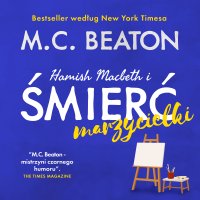Hamish Macbeth i śmierć marzycielki - M. C. Beaton - audiobook