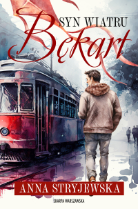 Syn Wiatru. Bękart - Anna Stryjewska - ebook