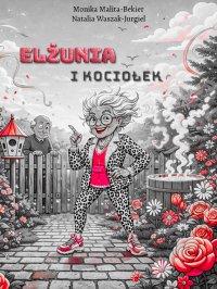 Elżunia i kociołek - Monika Malita-Bekier - ebook