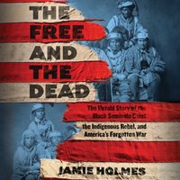 Free and The Dead - Jamie Holmes - audiobook