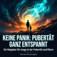 Keine Panik: Pubertät ganz entspannt - Montingelli Nicola Montingelli - audiobook