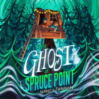 Ghost of Spruce Point - Nancy Tandon - audiobook