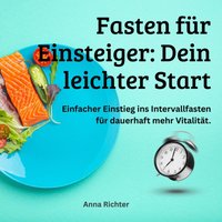 Fasten fur Einsteiger - Dein leichter Start - Richter Anna Richter - audiobook