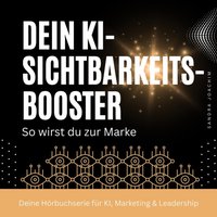 Dein KI-Sichtbarkeits-Booster - kompakt - Joachim Sandra Joachim - audiobook