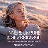 Innere Unruhe in den Wechseljahren - Oberliessen Tanja Oberliessen - audiobook
