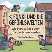 ⭐ Funki und die Gefühlswelten - Wedtstein Martina Wedtstein - audiobook