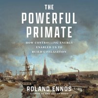 Powerful Primate - Roland Ennos - audiobook