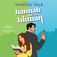 Hannah and the Hitman - Vanessa Vale - audiobook