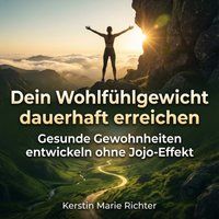 Dein Wohlfuhlgewicht dauerhaft erreichen - Richter Kerstin Marie Richter - audiobook