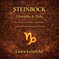 Steinbock – Disziplin & Ziele - Leinfeld Liora Leinfeld - audiobook