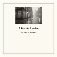 Body in London - Michael Katakis - audiobook