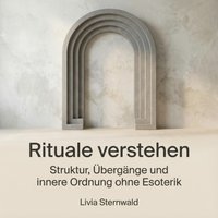 Rituale verstehen - Sternwald Livia Sternwald - audiobook