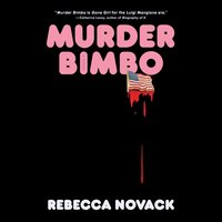 Murder Bimbo - Rebecca Novack - audiobook