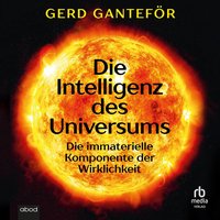 Die Intelligenz des Universums - Gerd Ganteför - audiobook