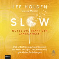 Slow - Lee Holden - audiobook