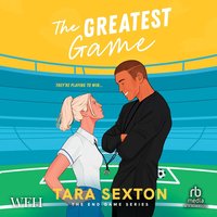 The Greatest Game - Tara Sexton - audiobook