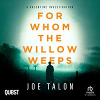 For Whom The Willow Weeps - Joe Talon - audiobook