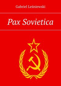 Pax Sovietica - Gabriel Leśniewski - ebook