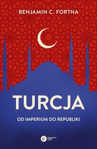 Turcja - Benjamin Fortna - ebook