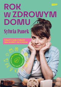 Rok w zdrowym domu - Sylwia Panek - ebook