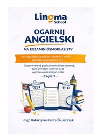 Ogarnij angielski do egzaminu ósmoklasisty Część 1 - Katarzyna Karcz-Ślusarczyk - ebook