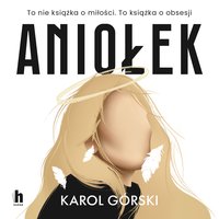 Aniołek - Karol Górski - audiobook