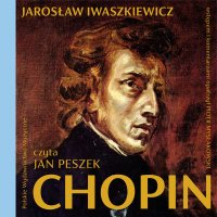 Chopin - Jarosław Iwaszkiewicz - audiobook