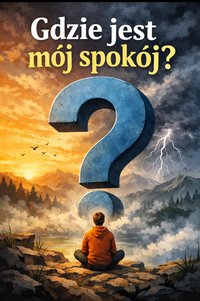 Gdzie jest mój spokój? - Bruno Blonski - ebook