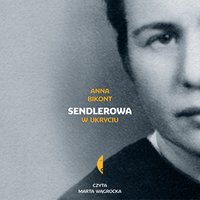 Sendlerowa - Anna Bikont - audiobook