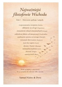 Najważniejsi filozofowie Wschodu. Tom 1. Mistrzowie spokoju i umysłu - Samuel Kaine - ebook