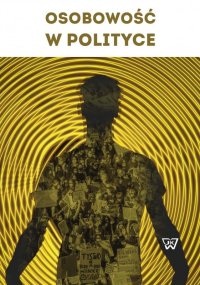 Osobowość w polityce - dr hab. Norbert Maliszewski - ebook