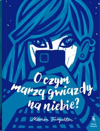 O czym marzą gwiazdy na niebie? - Manon Fargetton - ebook